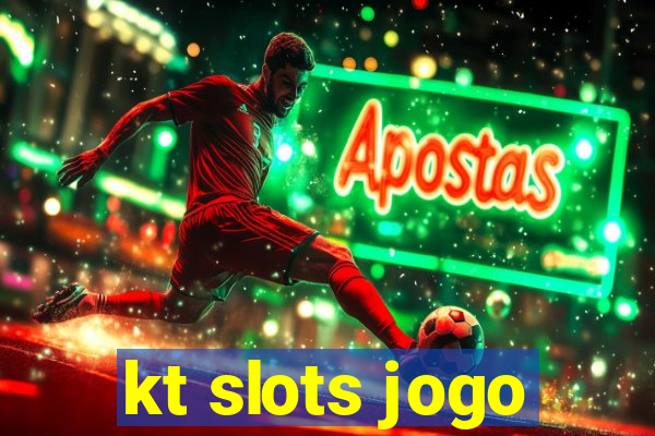 kt slots jogo